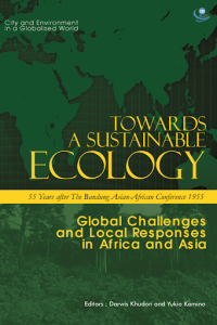 Towards A Sustainable Ecology: Global Challenges and Local Responses in Africa and Asia