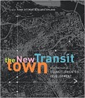 New Transit Town, The