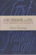 Allah, Kebebasan, dan Kejahatan = God, Freedom, and Evil
