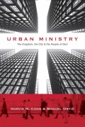 Urban Ministry:  The Kingdom, The City and The People of God