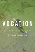 Vocation: Discerning Our Callings in LIfe